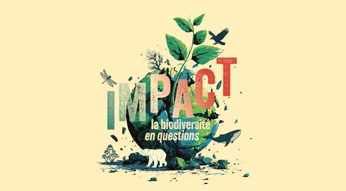 Impact - la biodiversité en question